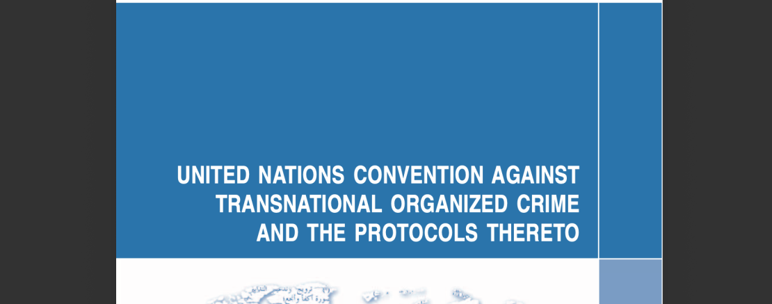 United Nations convention against transnational organized crime and the protocols thereto
